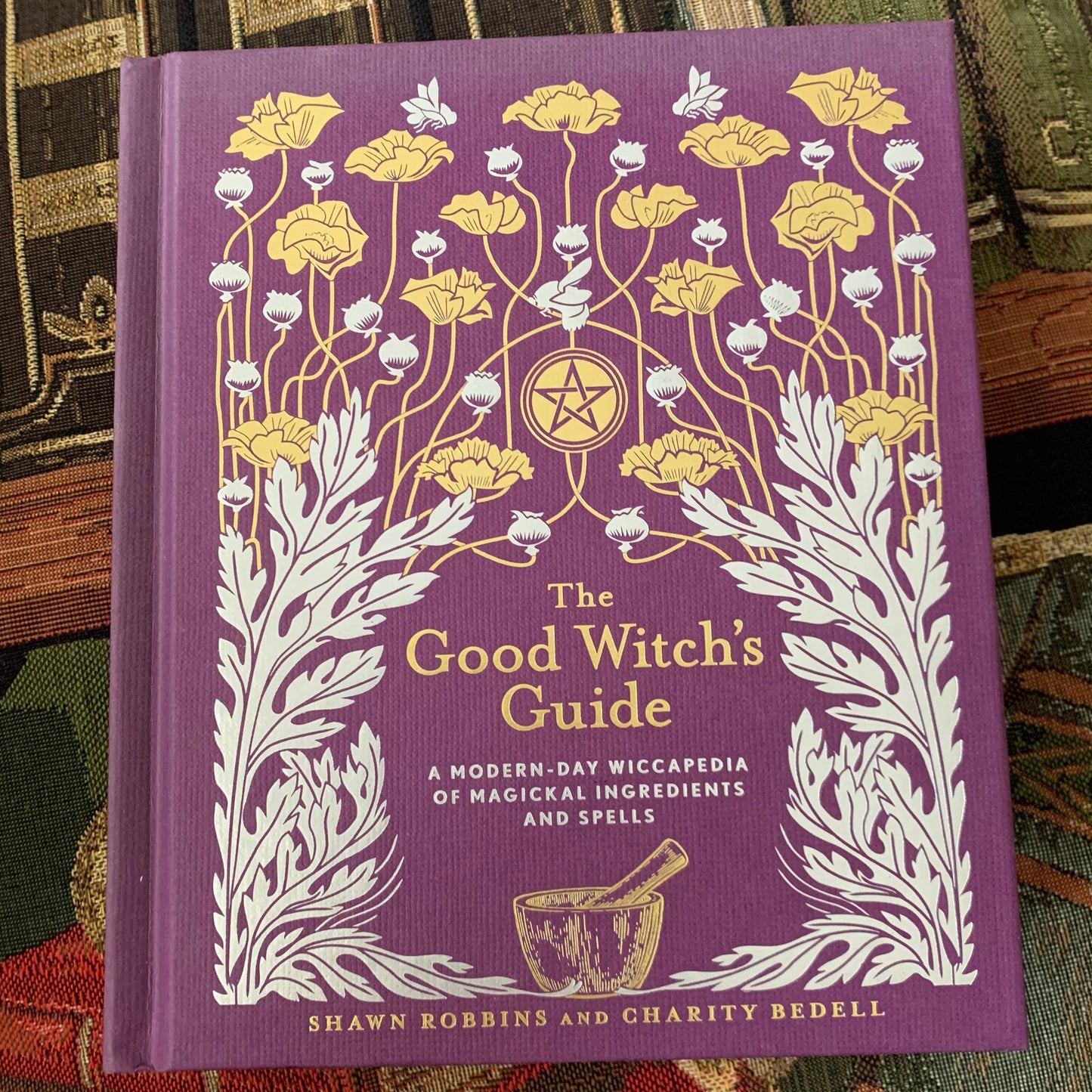GOOD WITCH'S GUIDE  (HARDCOVER) A MODERN-DAY WICCAPEDIA OF MAGICKAL INGREDIENTS  AND SPELLS