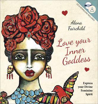 LOVE YOUR INNER GODDESS (HARDCOVER WITH CD) EXPRESS YOUR DIVINE FEMININE SPIRIT - GreenEnvyCosmetics 